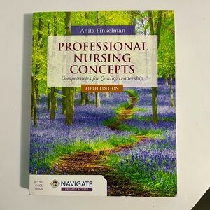 Professional Nursing Concepts: Competencies for Quality Leadership Fifth Edition
